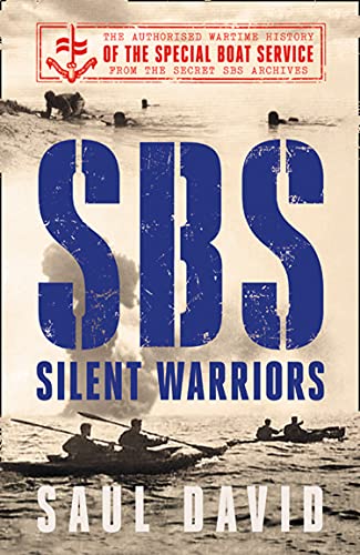 9780008394523: SBS – Silent Warriors: The Authorised Wartime History