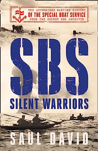 Stock image for SBS  " Silent Warriors: The Authorised Wartime History for sale by WorldofBooks