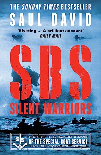 Stock image for SBS  " Silent Warriors: The Authorised Wartime History for sale by WorldofBooks