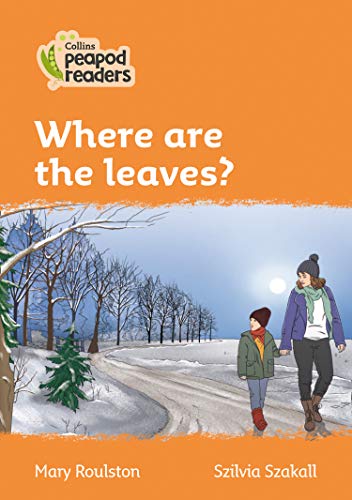 9780008396640: Where are the leaves?: Level 4 (Collins Peapod Readers)