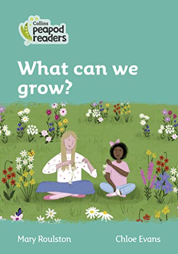 9780008396831: What can we grow?: Level 3 (Collins Peapod Readers)