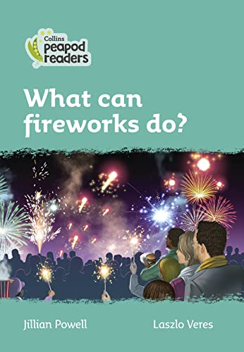 9780008397029: Level 3 – What can fireworks do? (Collins Peapod Readers)