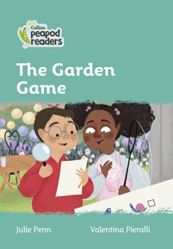 9780008397227: The Garden Game: Level 3 (Collins Peapod Readers)