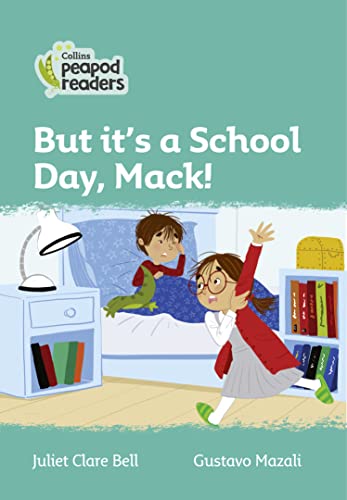 Stock image for Collins Peapod Readers - Level 3 - But it's a School Day, Mack! for sale by Chiron Media