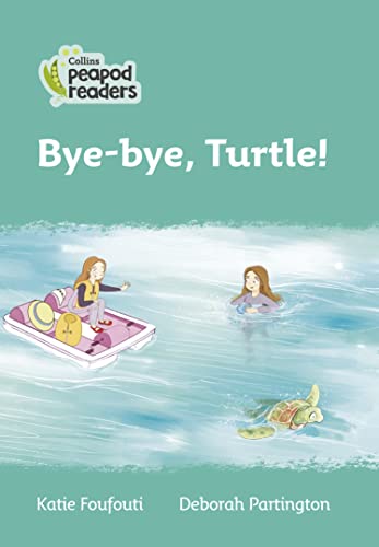 Beispielbild fr Collins Peapod Readers - Level 3 - Bye-bye, Turtle! zum Verkauf von Chiron Media
