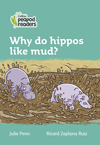 Stock image for Why Do Hippos Like Mud? for sale by Blackwell's