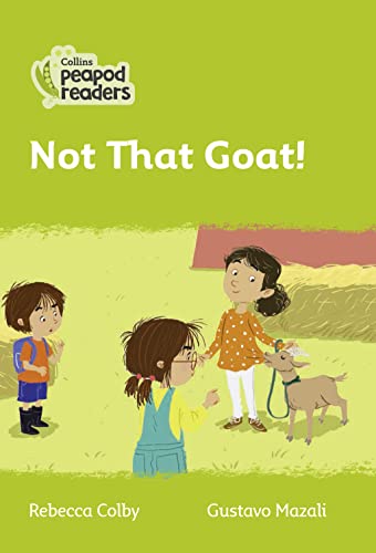 Stock image for Not That Goat! for sale by Blackwell's