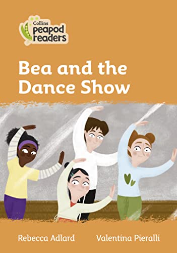 Stock image for Bea and the Dance Show for sale by Blackwell's