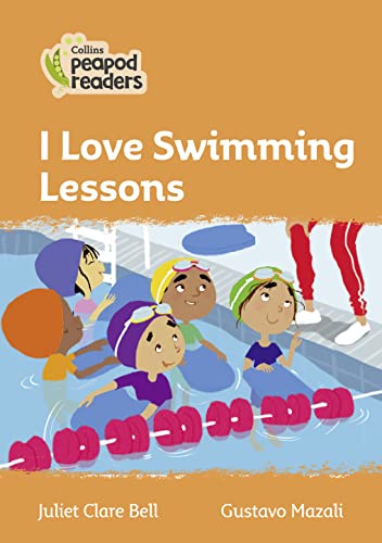 9780008398347: I Love Swimming Lessons: Level 4 (Collins Peapod Readers)