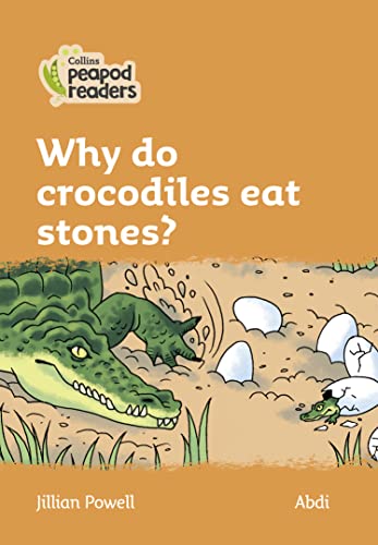 Stock image for Why Do Crocodiles Eat Stones? for sale by Blackwell's