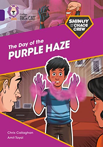 Imagen de archivo de Shinoy and the Chaos Crew: The Day of the Purple Haze: Band 08/Purple (Collins Big Cat) a la venta por WorldofBooks