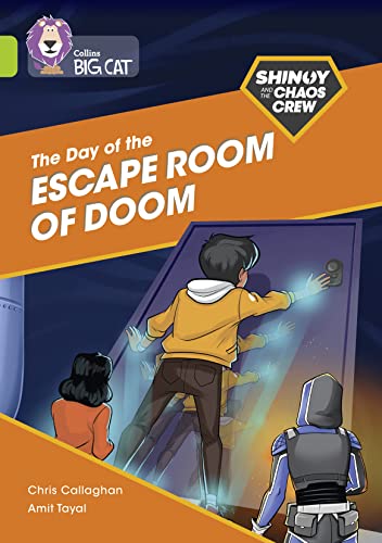 Beispielbild fr Shinoy and the Chaos Crew: The Day of the Escape Room of Doom: Band 11/Lime (Collins Big Cat) zum Verkauf von WorldofBooks