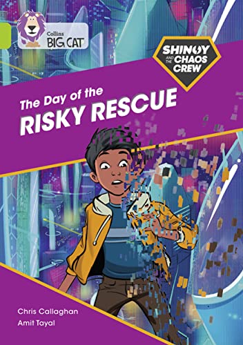 Imagen de archivo de Shinoy and the Chaos Crew: The Day of the Risky Rescue: Band 11/Lime (Collins Big Cat) a la venta por Brit Books