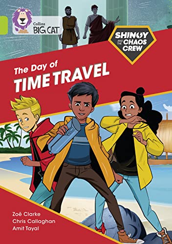 Stock image for Shinoy and the Chaos Crew: The Day of the Time Travel: Band 11/Lime for sale by ThriftBooks-Atlanta