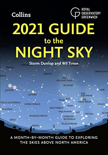 9780008399771: 2021 Guide to the Night Sky: A month-by-month guide to exploring the skies above North America