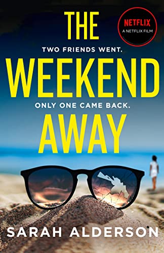 Beispielbild fr The Weekend Away: your perfect holiday read, guaranteed to keep you guessing!: the bestselling thriller behind the major Netflix movie starring Leighton Meester out now zum Verkauf von WorldofBooks