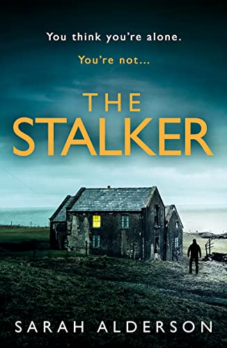 Stock image for The Stalker: a dark and gripping psychological thriller from the bestselling author of new Netflix movie, The Weekend Away for sale by WorldofBooks