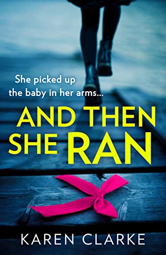 9780008400415: AND THEN SHE RAN: An absolutely gripping psychological thriller brimming with suspense!