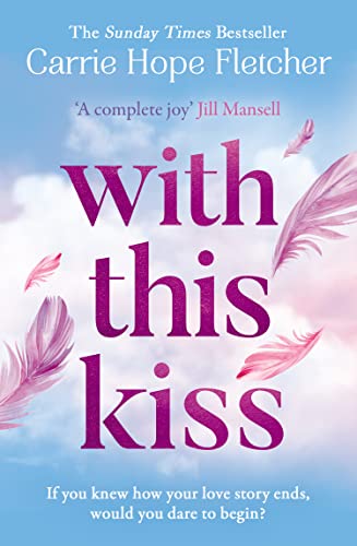 Imagen de archivo de With This Kiss: the Sunday Times best-selling romantic new love story for 2023 a la venta por WorldofBooks