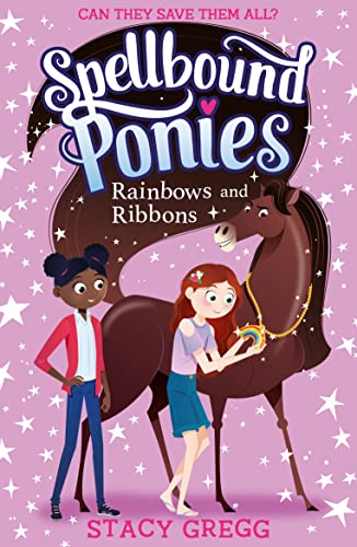 9780008402990: Rainbows and Ribbons: Book 5 (Spellbound Ponies)