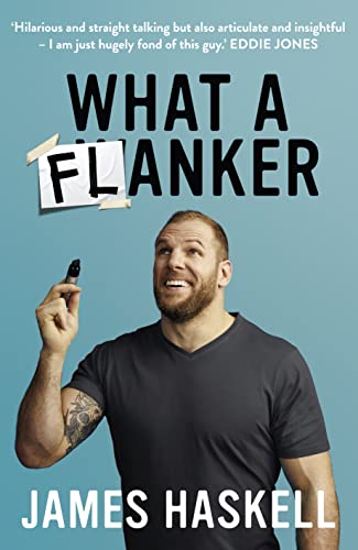 Stock image for What a Flanker: The funniest sports biography you  ll read in 2020 for sale by AwesomeBooks