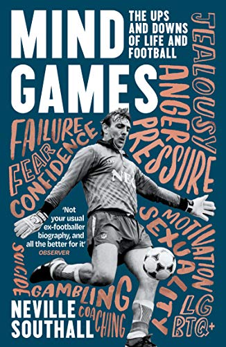 Stock image for Mind Games: The Ups and Downs of Life and Football for sale by AwesomeBooks