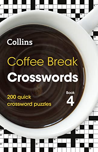 Beispielbild fr Coffee Break Crosswords: Book 4: 200 Quick Crossword Puzzles (4) zum Verkauf von Redux Books
