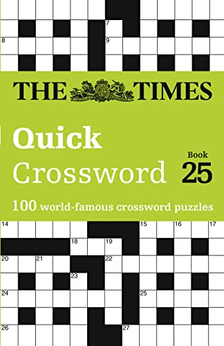 Beispielbild fr The Times Quick Crossword Book 25: 100 General Knowledge Puzzles (The Times Crosswords) zum Verkauf von WorldofBooks
