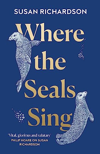 Stock image for Where the Seals Sing for sale by Blackwell's