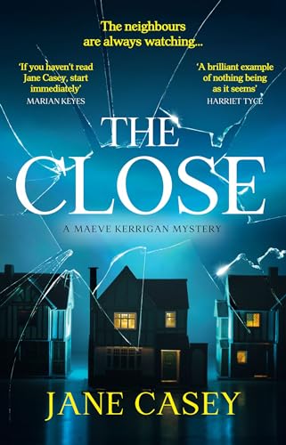 Beispielbild fr The Close: The exciting new detective crime thriller you won't be able to put down! (Maeve Kerrigan) (Book 10) zum Verkauf von St Vincent de Paul of Lane County