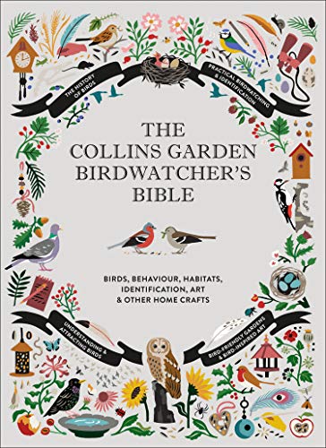 9780008405595: The Collins Garden Birdwatcher’s Bible: A Practical Guide to Identifying and Understanding Garden Birds