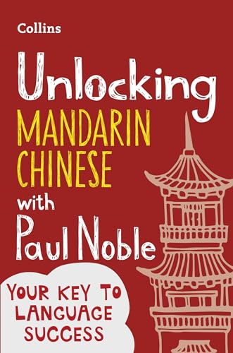 Stock image for Unlocking Mandarin Chinese With Paul Noble for sale by Blackwell's