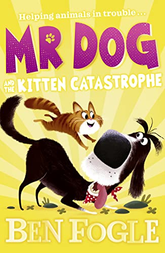 Stock image for Mr Dog and the Kitten Catastrophe for sale by AwesomeBooks