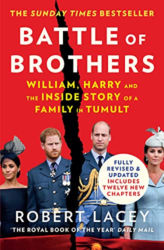 Stock image for Battle of Brothers: The true story of the royal family in crisis  " UPDATED WITH 12 NEW CHAPTERS for sale by WorldofBooks