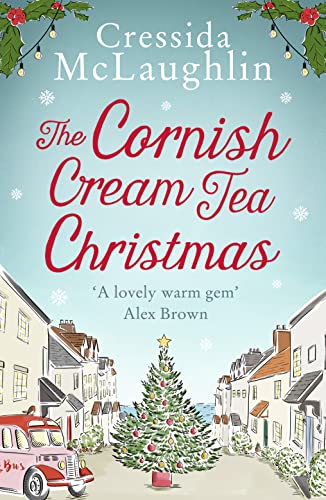 9780008408718: The Cornish Cream Tea Christmas: a cosy and heartwarming Christmas romance set in Cornwall: Book 3