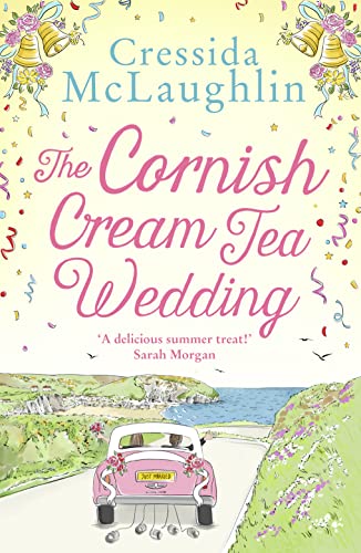 Stock image for The Cornish Cream Tea Wedding: the perfect uplifting and heartwarming Cornish romance for summer 2021: Book 4 (The Cornish Cream Tea series) for sale by AwesomeBooks