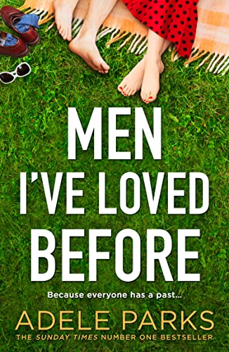 Stock image for Men I  ve Loved Before: From the Sunday Times Number One bestselling author comes a modern romantic fiction novel about second chances in love for sale by WorldofBooks