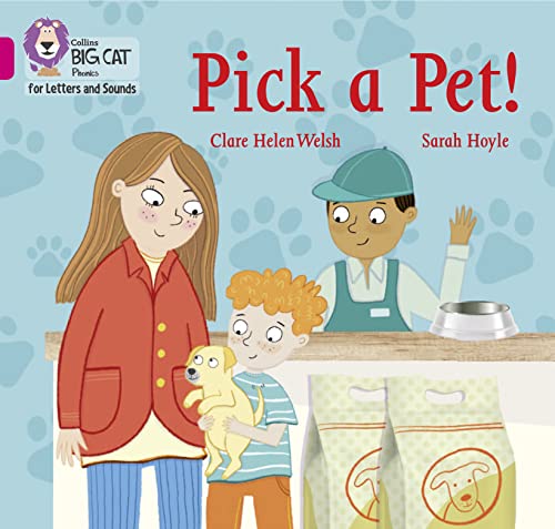 Stock image for Collins Big Cat Phonics for Letters and Sounds " Pick a Pet!: Band 01B/Pink B for sale by Monster Bookshop