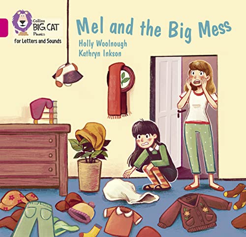 Stock image for Mel and the Big Mess: Band 01B/Pink B (Collins Big Cat Phonics for Letters and Sounds) for sale by AwesomeBooks