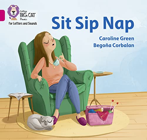 9780008409784: Sit Sip Nap: Band 01A/Pink A (Collins Big Cat Phonics for Letters and Sounds)