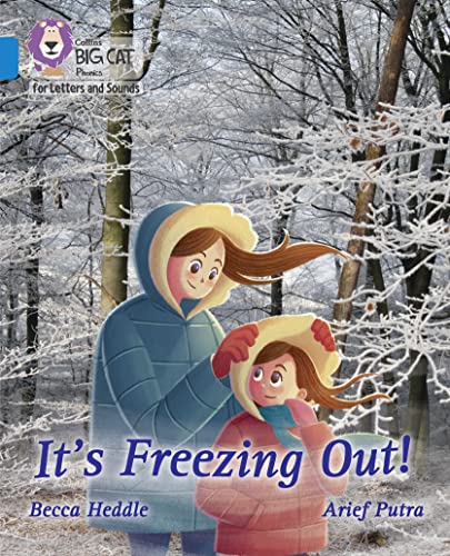 Imagen de archivo de It's freezing out!: Band 04/Blue (Collins Big Cat Phonics for Letters and Sounds) a la venta por WorldofBooks