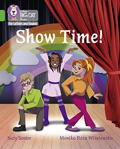 9780008409975: Show Time: Band 05/Green (Collins Big Cat Phonics for Letters and Sounds)