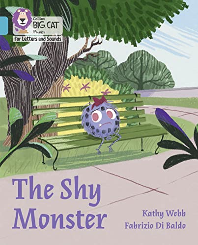 Beispielbild fr Collins Big Cat Phonics for Letters and Sounds  " The Shy Monster: Band 07/Turquoise zum Verkauf von Monster Bookshop