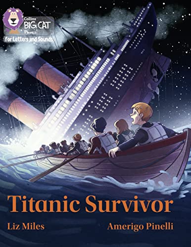 Beispielbild fr Titanic Survivor: Band 07/Turquoise (Collins Big Cat Phonics for Letters and Sounds) zum Verkauf von WorldofBooks
