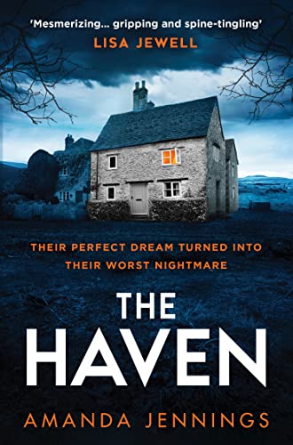 Stock image for The Haven: The gripping new atmospheric psychological crime thriller with a dark, sinister twist from Amanda Jennings, author of The Cliff House, perfect for winter reading! for sale by WorldofBooks