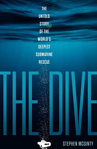 Stock image for The Dive: The untold story of the worlds deepest submarine rescue for sale by WorldofBooks