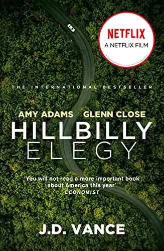 Stock image for Hillbilly Elegy: The International Bestselling Memoir Coming Soon as a Netflix Major Motion Picture starring Amy Adams and Glenn Close: A Memoir of a Family and Culture in Crisis for sale by Goldstone Books