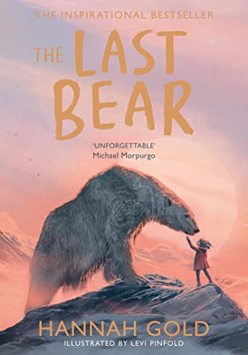 Beispielbild fr The Last Bear: Winner of the Blue Peter Award  "   A dazzling debut   THE TIMES zum Verkauf von AwesomeBooks