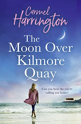 Stock image for The Moon Over Kilmore Quay: a heartwarming and emotional family drama perfect for fans of Maeve Binchy for sale by WorldofBooks