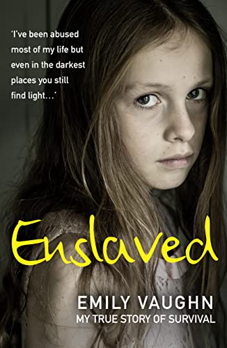 9780008415945: Enslaved: The Sunday Times bestselling true story of a young girl groomed by drug and sex traffickers.